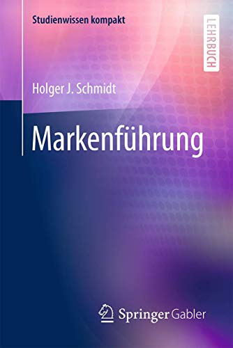Markenführung (Studienwissen kompakt) von Springer